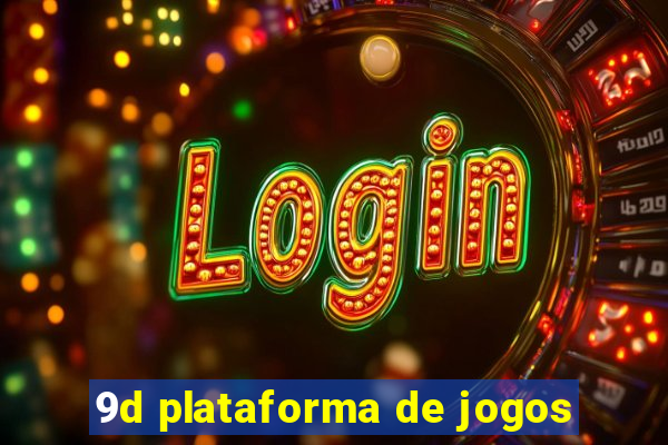 9d plataforma de jogos